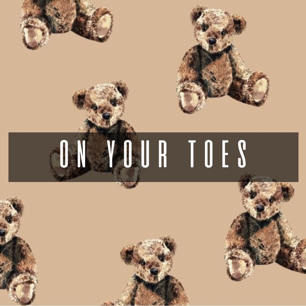ON YOUR TOES